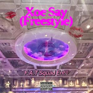 Xoe Say (Freestyle)