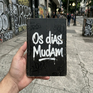 OS DIAS MUDAM