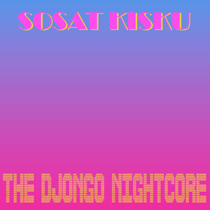 The Djongo Nightcore