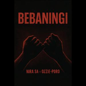 Bebaningi (feat. NIRA-SA)
