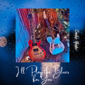 I'll Play The Blues For You
