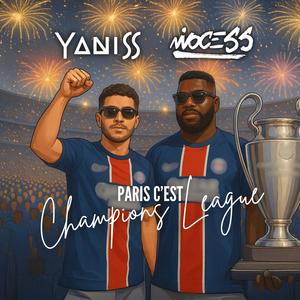 Paris, c'est Champions League (feat. Ninocess)