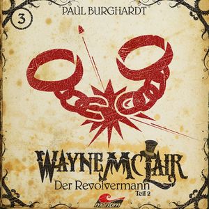 Folge 3: Der Revolvermann, Pt. 2, Teil 1