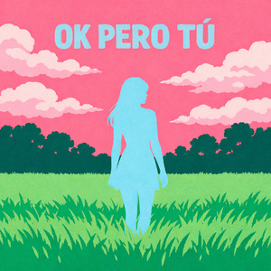 Ok Pero Tú (Slowed & Reverb)