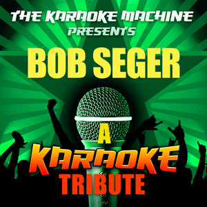 Old Time Rock N' Roll (Bob Seger Karaoke Tribute)