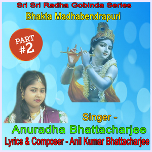 Bhakta Madhabendrapuri, Pt. 2
