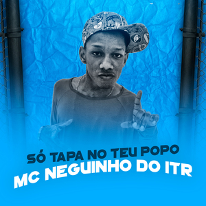 Só Tapa no Teu Popo