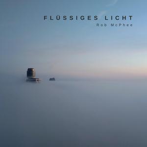 Flüssiges Licht