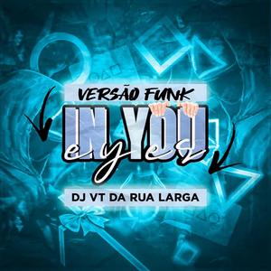 IN YOU EYES - VERSÃO FUNK