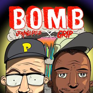 Bomb (feat. Grip)