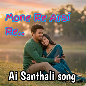 Mone Re Arsi Re.. Santhali song
