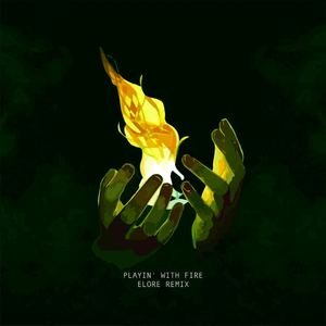 Playin' With Fire (ELORE Remix)