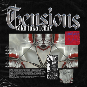 Tensions (Taka Tuka Remix)