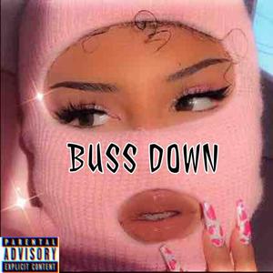 BUSS DOWN