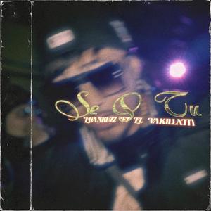 Se Q Tu (feat. El vakilla 777)