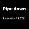 Revolution X RGX11 - Pipe down