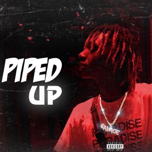 Pipedup