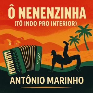 Ô Nenenzinha (Tô Indo Pro Interior