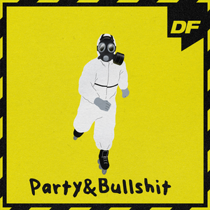 Party & Bullshit (Prod. CODE KUNST)