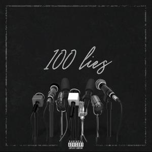 100 lies