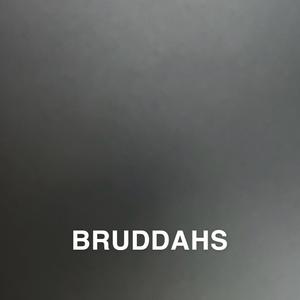Bruddahs (feat. PT$D Vivid)