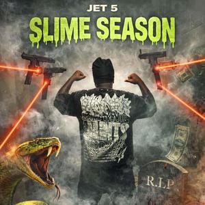 Slime Season (feat. OverlyTrimJ5)