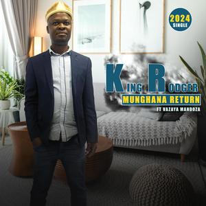 MUNGHANA RETURN