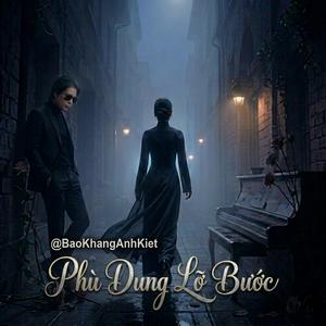 PHÙ DUNG LỠ BƯỚC