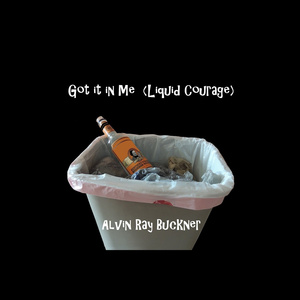 Got It in Me (Liquid Courage)