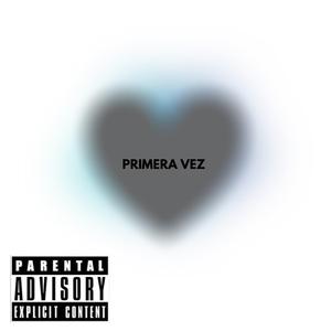 Primera Vez
