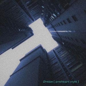 Dream ( øneheart style )