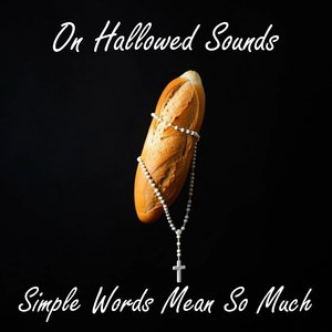 Simple Words Mean so Much