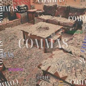 Commas (feat. Just FLEX)