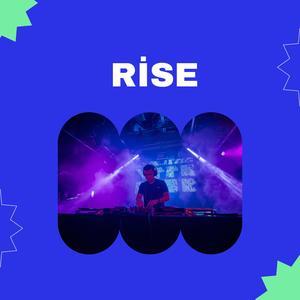 Rise
