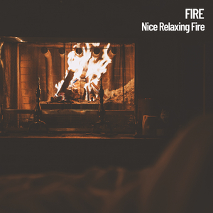 Tranquil Intense Fire