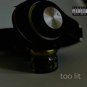 Too Lit
