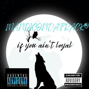 If You Ain't Loyal