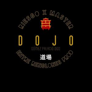 Dojo /Riesgo /Master (feat. Master Zona Verbal)