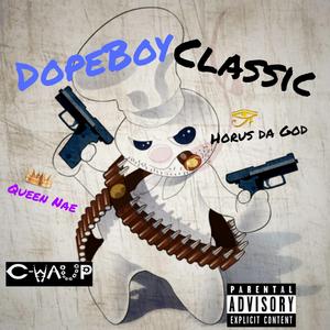 Dope Boy Classic (feat. Queen Nae)