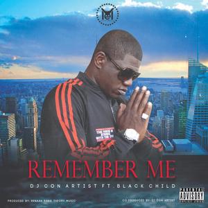 REMEMBER ME (feat. BLACK CHILD)