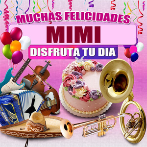 Felicidades a Mimi (Mariachi (hombre))