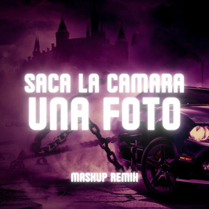 Saca La Camara vs Una Foto 2 (Remix)