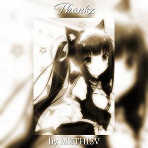 THANKZ, (JERSEY CLUB), (SPEED-UP)
