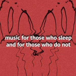 for those that sleep (ambient version)