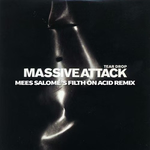 Teardrop (Mees Salomé's Filth on Acid Remix)