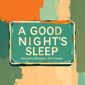 A Good Night’s Sleep