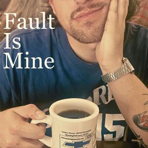 Fault Is Mine