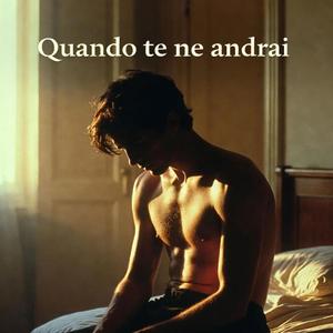 Quando te ne andrai