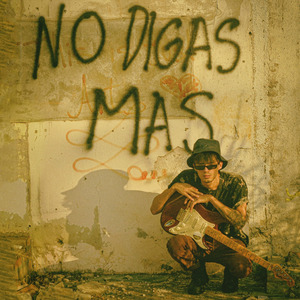 No digas mas