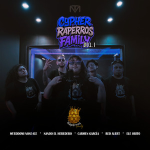 Cypher Raperros Family, Vol. 1